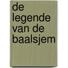 De legende van de Baalsjem by Martin Buber