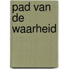Pad van de waarheid by Vreede Stuers