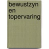 Bewustzyn en topervaring door Hondius