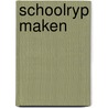 Schoolryp maken by P. Langedijk