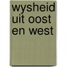 Wysheid uit oost en west by Praag