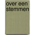 Over een stemmen