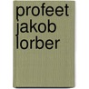 Profeet jakob lorber door Eggenstein