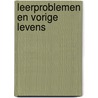Leerproblemen en vorige levens door P. Langedijk