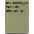 Numerologie voor de Nieuwe Tijd