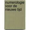 Numerologie voor de Nieuwe Tijd by L.M. Buess