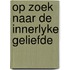 Op zoek naar de innerlyke geliefde