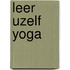Leer uzelf yoga