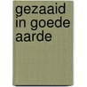 Gezaaid in goede aarde by Rajneesh