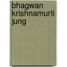 Bhagwan krishnamurti jung door Amrito