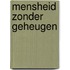 Mensheid zonder geheugen