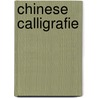 Chinese calligrafie by R. Rundqvist