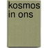 Kosmos in ons