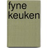 Fyne keuken by Pellaprat