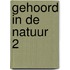 Gehoord in de natuur 2