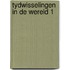 Tydwisselingen in de wereld 1