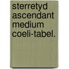 Sterretyd ascendant medium coeli-tabel. door W.R. van Dam