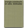 Energie-overdracht en seks. blokkades by P. Langedijk