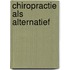 Chiropractie als alternatief