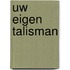 Uw eigen talisman
