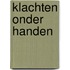 Klachten onder handen