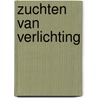 Zuchten van verlichting by Cees Pols