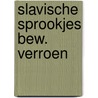 Slavische sprookjes bew. verroen by R. Luzik