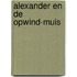 Alexander en de opwind-muis