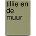 Tillie en de muur