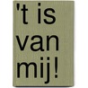 't Is van mij! door L. Lionni