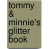 Tommy & Minnie's Glitter Book by Unknown