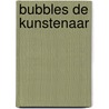 Bubbles de kunstenaar door Onbekend