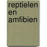 Reptielen en amfibien door Onbekend