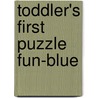 Toddler's First Puzzle Fun-Blue door Onbekend