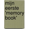 Mijn eerste 'memory book' door Onbekend
