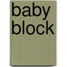 Baby block door Onbekend