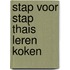 Stap voor stap Thais leren koken