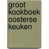 Groot kookboek Oosterse keuken door Hajo Geurink