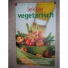 Lekker vegetarisch door Irene van Blommestein