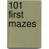 101 first mazes door Onbekend