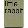 Little Rabbit door Onbekend
