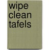 Wipe Clean Tafels door Onbekend