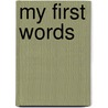 My first words by Roger Priddy