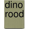 Dino rood by Unknown