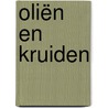 Oliën en Kruiden door Onbekend