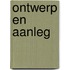 Ontwerp en aanleg