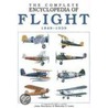 The Complete Encyclopedia of Flight by Lowe, Malcolm V.