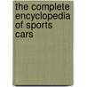 The Complete Encyclopedia Of Sports Cars door Rive Box, Rob De La