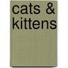 Cats & Kittens door Onbekend