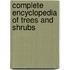 Complete Encyclopedia Of Trees And Shrubs